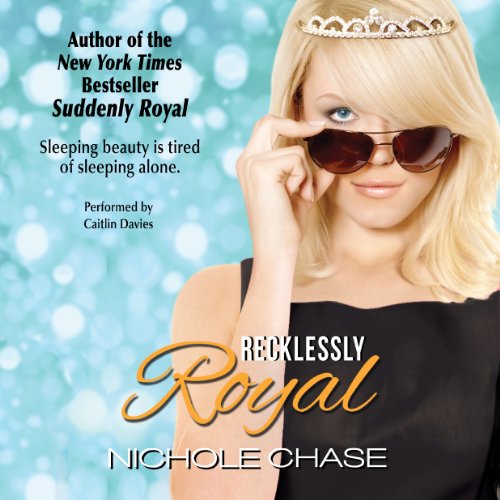 Recklessly Royal by Nichole Chase