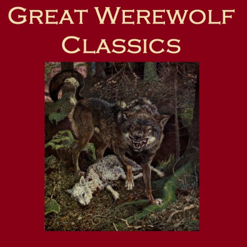 Great Werewolf Classics by Saki
