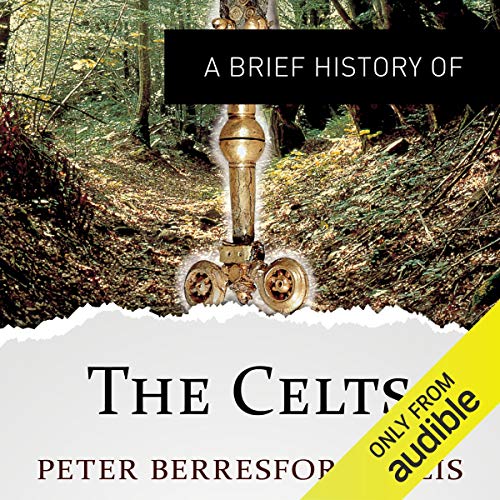 A Brief History of the Celts
