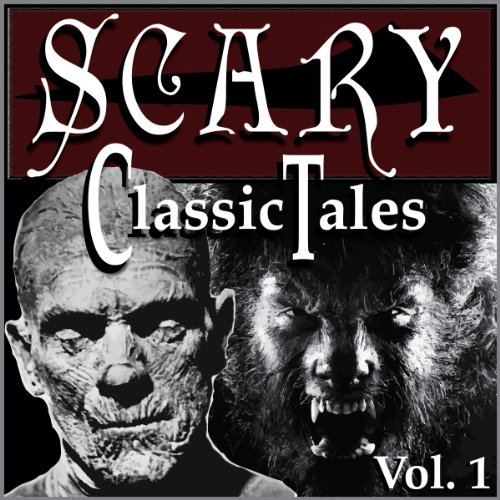Classic Scary Tales, Volume One by Mary Shelley