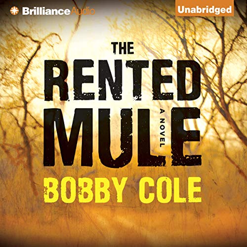 The Rented Mule by Bobby Cole