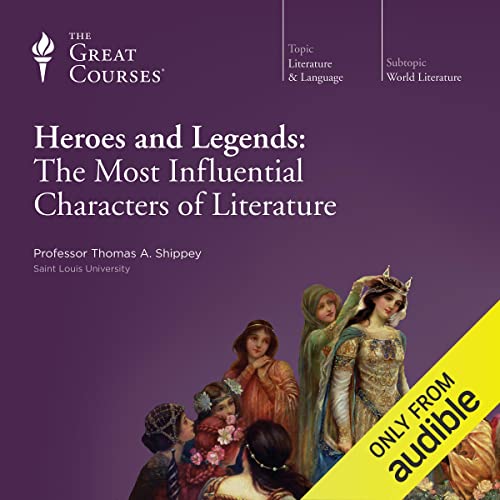 Heroes and Legends by Thomas A. Shippey