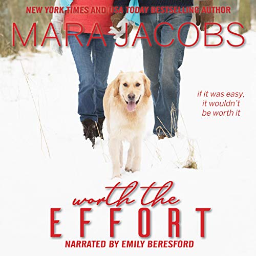 Worth the Effort by Mara Jacobs