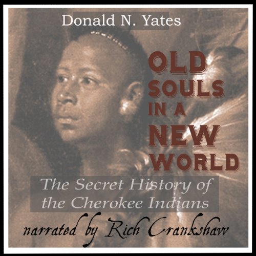 Old Souls in a New World by Donald N. Yates