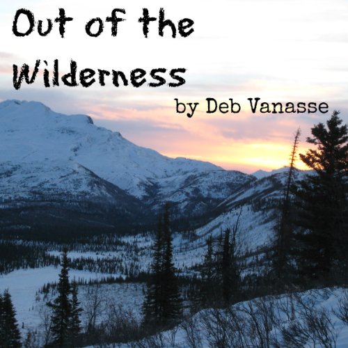Out of the Wilderness