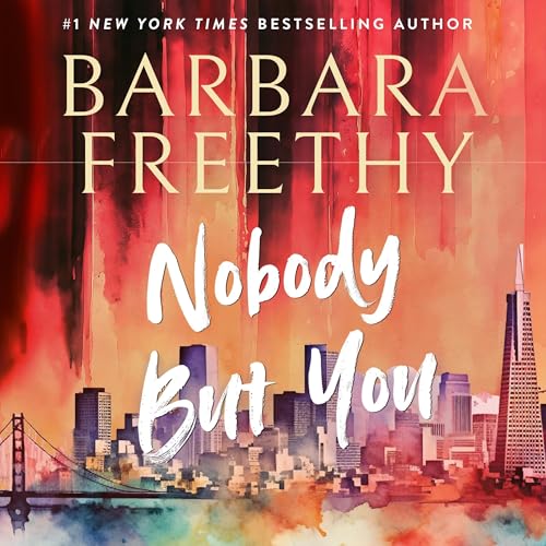 Nobody But You by Barbara Freethy