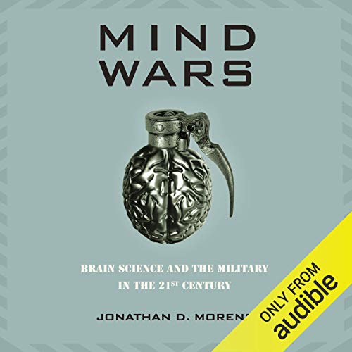 Mind Wars by Jonathan Moreno