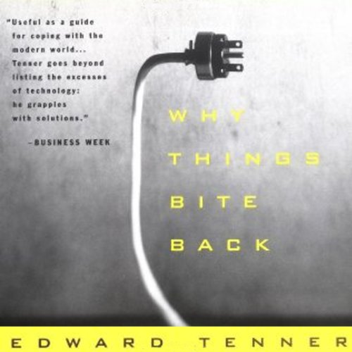 Why Things Bite Back by Edward Tenner
