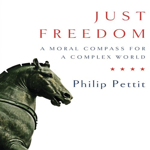 Just Freedom by Philip Pettit