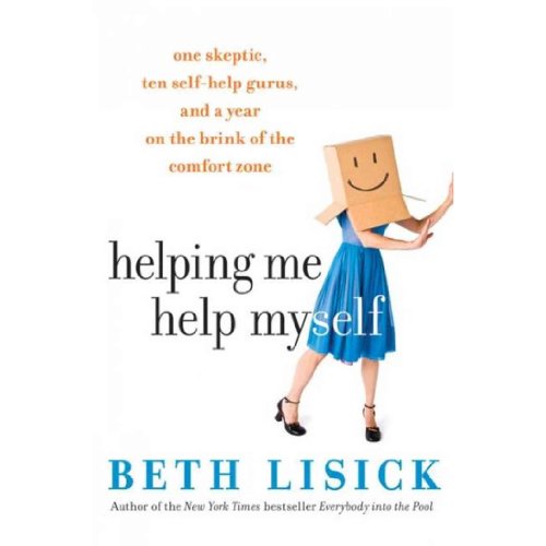 Helping Me Help Myself by Beth Lisick