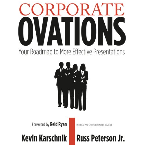 Corporate Ovations by Kevin Karschnik