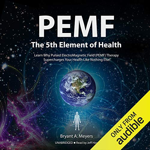 PEMF-The Fifth Element of Health