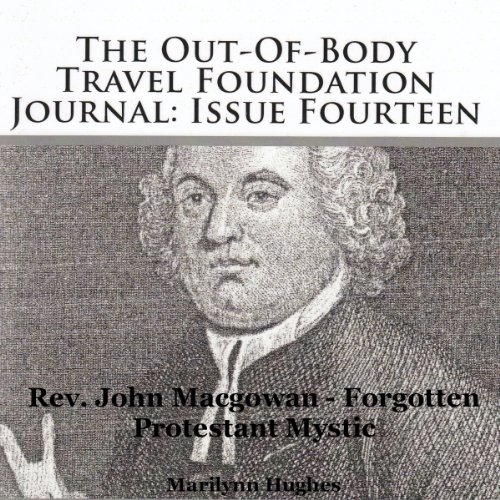 The Out-of-Body Travel Foundation Journal: Issue Fourteen