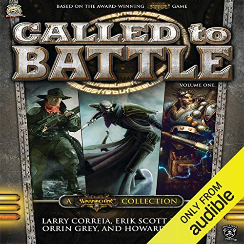 Called to Battle, Vol. One by Larry Correia