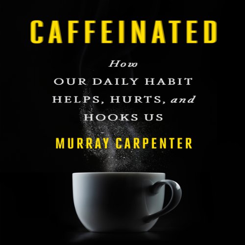 Caffeinated by Murray Carpenter