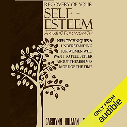 Recovery of Your Self Esteem
