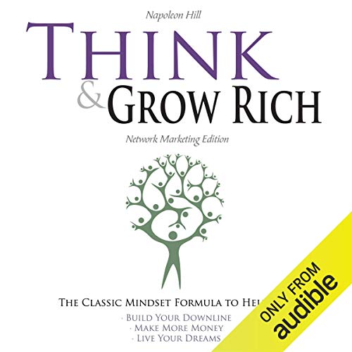 Think and Grow Rich - Network Marketing Edition by Napoleon Hill