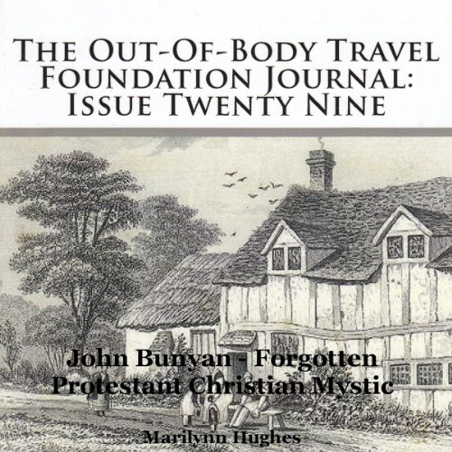 The Out-Of-Body Travel Foundation Journal: Issue Twenty Nine