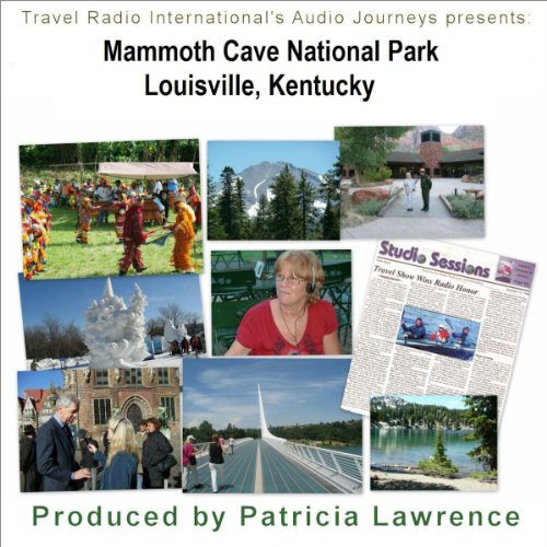 Audio Journeys: Mammoth Cave National Park, Louisville, Kentucky