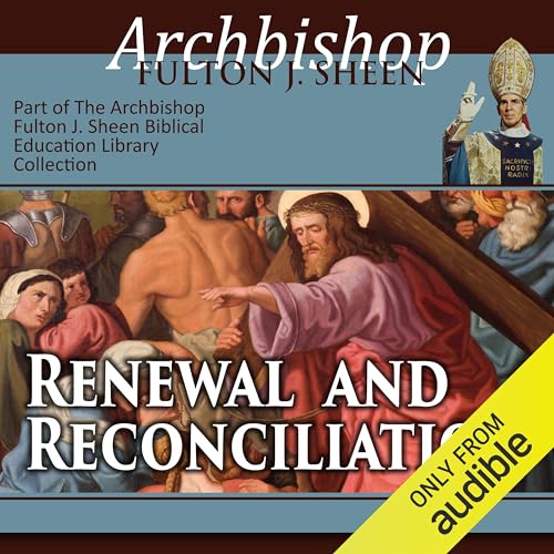 Renewal and Reconciliation