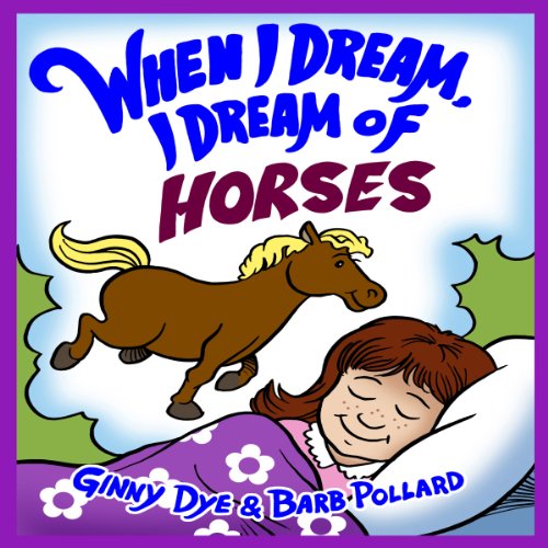 Bedtime Story - When I Dream, I Dream of Horses