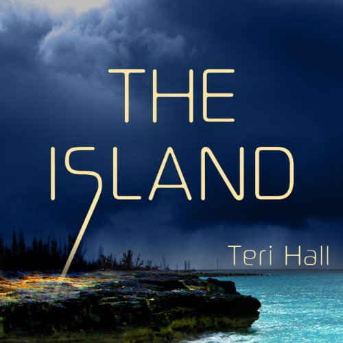 The Island by Teri Hall