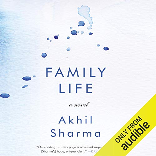 Family Life by Akhil Sharma