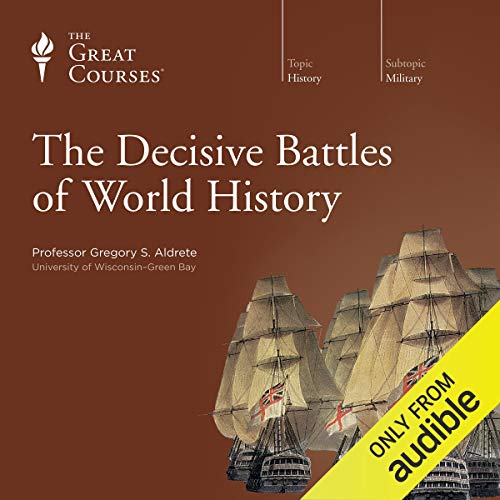 The Decisive Battles of World History
