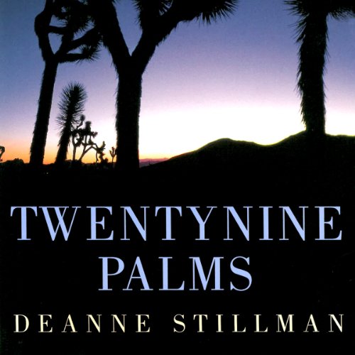 Twentynine Palms by Deanne Stillman