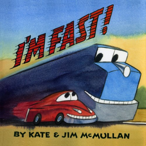 I'm Fast! by Kate McMullan