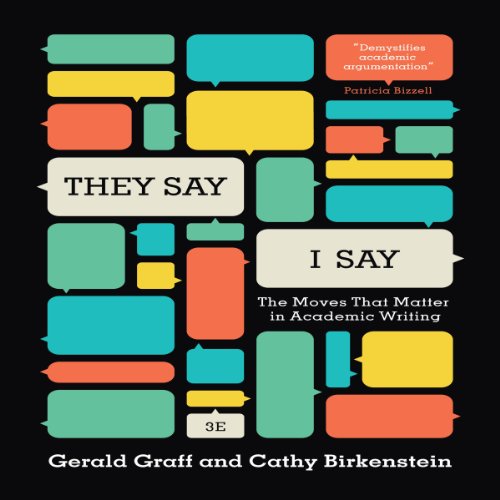 They Say, I Say by Gerald Graff