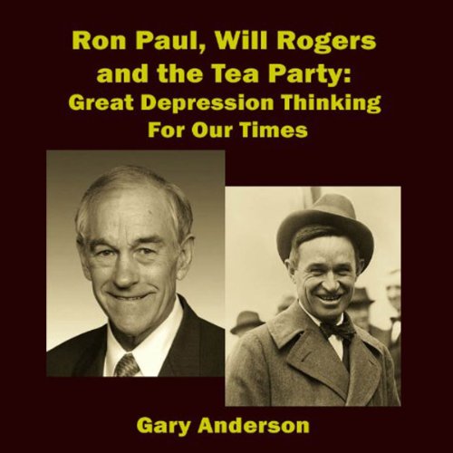 Ron Paul, Will Rogers and the Tea Party