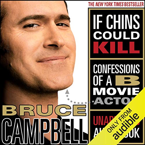 If Chins Could Kill by Bruce Campbell