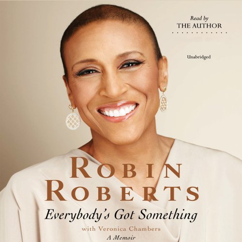 Everybody's Got Something by Robin Roberts