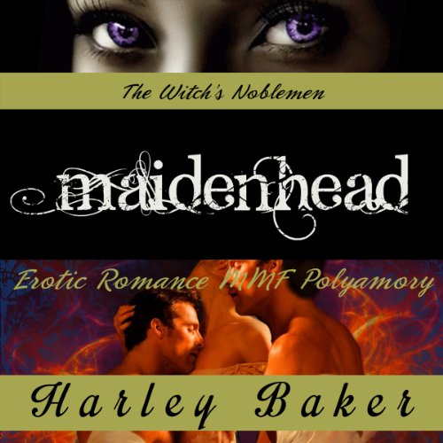 Maidenhead: Erotic Romance MMF Polyamory