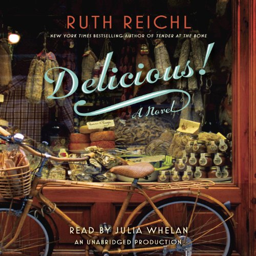 Delicious! by Ruth Reichl