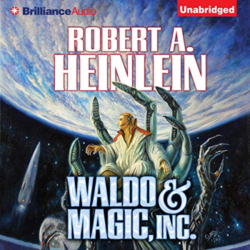 Waldo & Magic, Inc. by Robert A. Heinlein