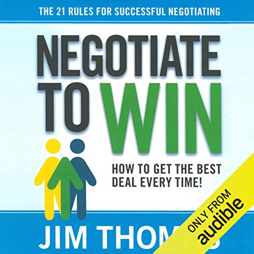 Negotiate to Win by Jim Thomas