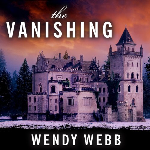 The Vanishing by Wendy Webb