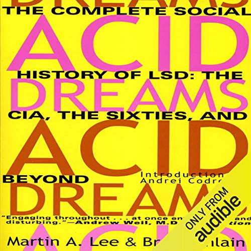 Acid Dreams by Martin A. Lee