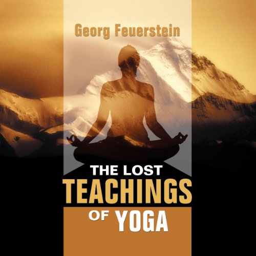 The Lost Teachings of Yoga