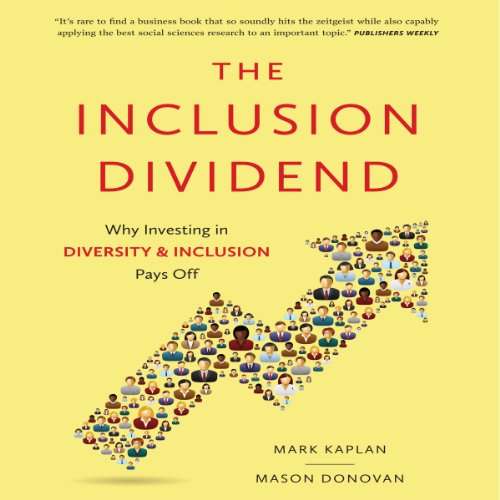 The Inclusion Dividend by Mark Kaplan