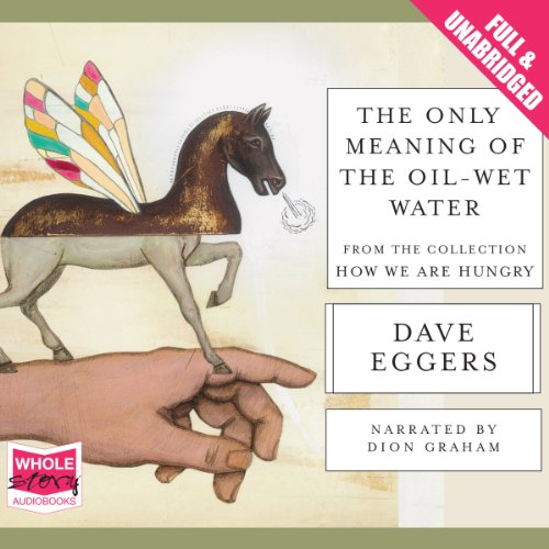 The Only Meaning of the Oil-Wet Water