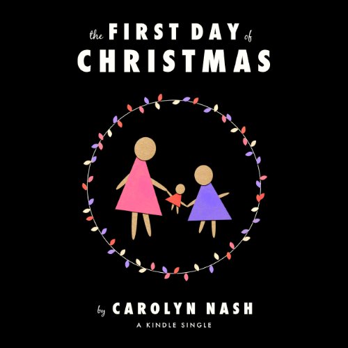 The First Day of Christmas by Carolyn Nash