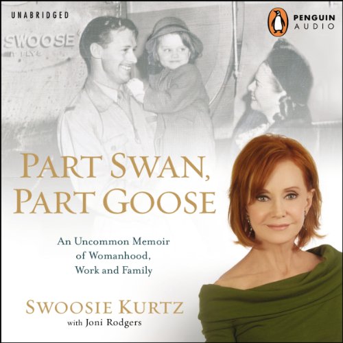 Part Swan, Part Goose by Swoosie Kurtz
