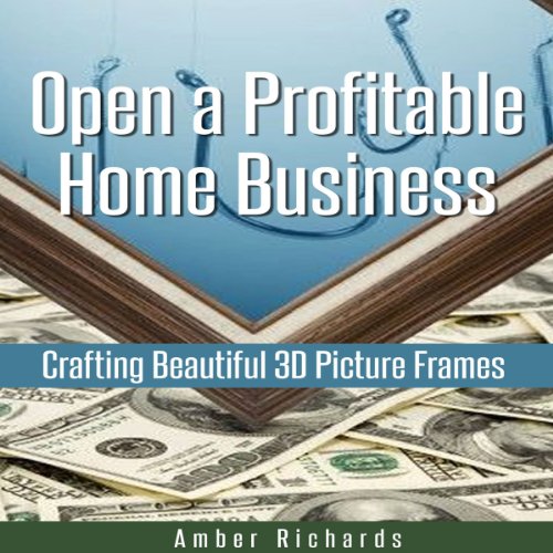 Open a Profitable Home Business Crafting Beautiful 3D Picture Frames