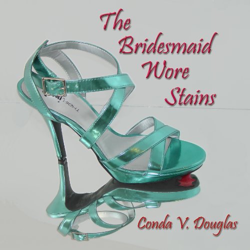 The Bridesmaid Wore Stains