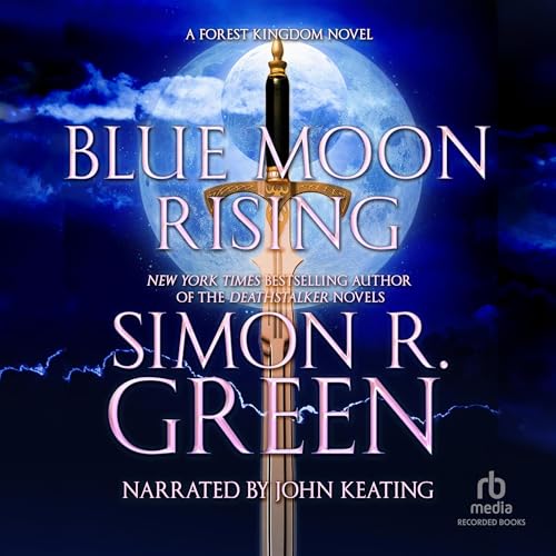 Blue Moon Rising by Simon R. Green