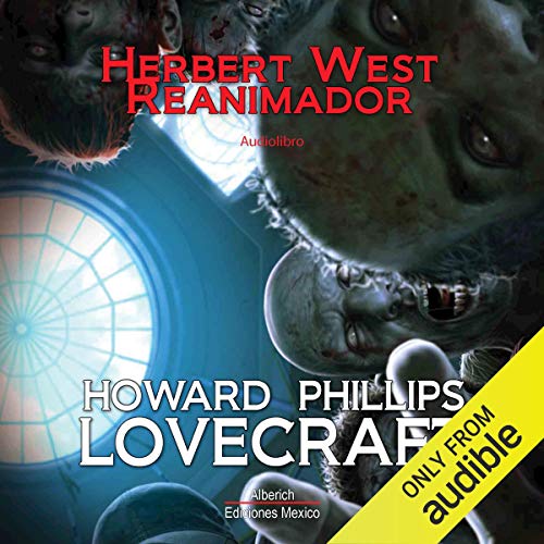 Herbert West, Reanimador [Herbert West, Reanimator]