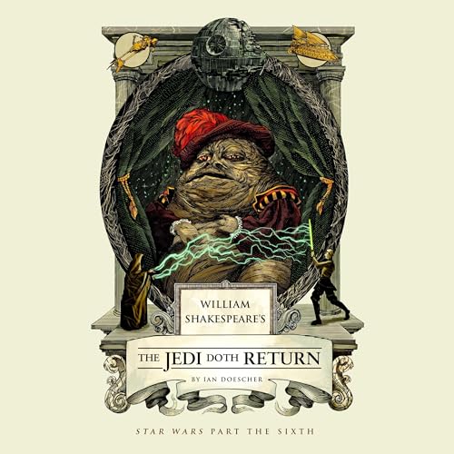 William Shakespeare's The Jedi Doth Return